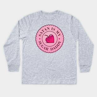 Satan is my sugar daddy Kids Long Sleeve T-Shirt